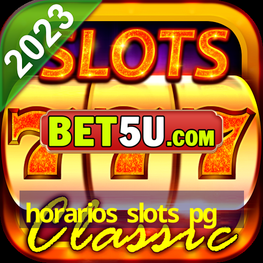 horarios slots pg